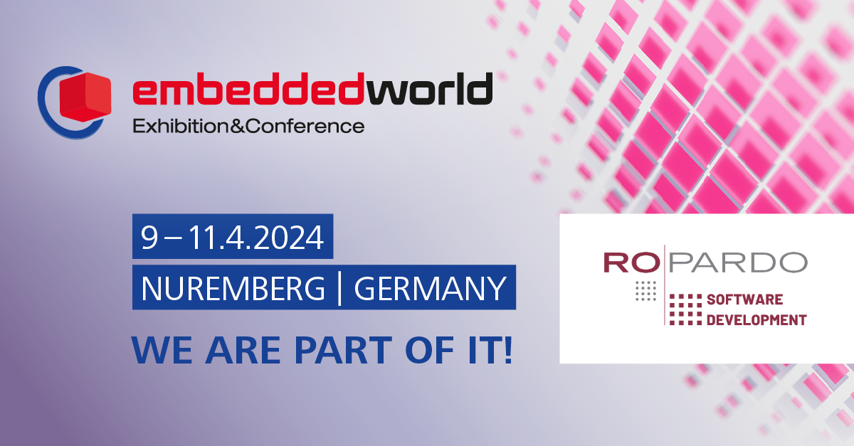 Unlocking Innovation: Ropardo’s Cutting-Edge Software Solutions at Embedded World 2024